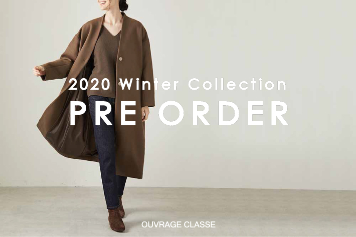 OUVRAGE CLASSE 【PRE ORDER!!】2020新作アウターの予約がスタート。