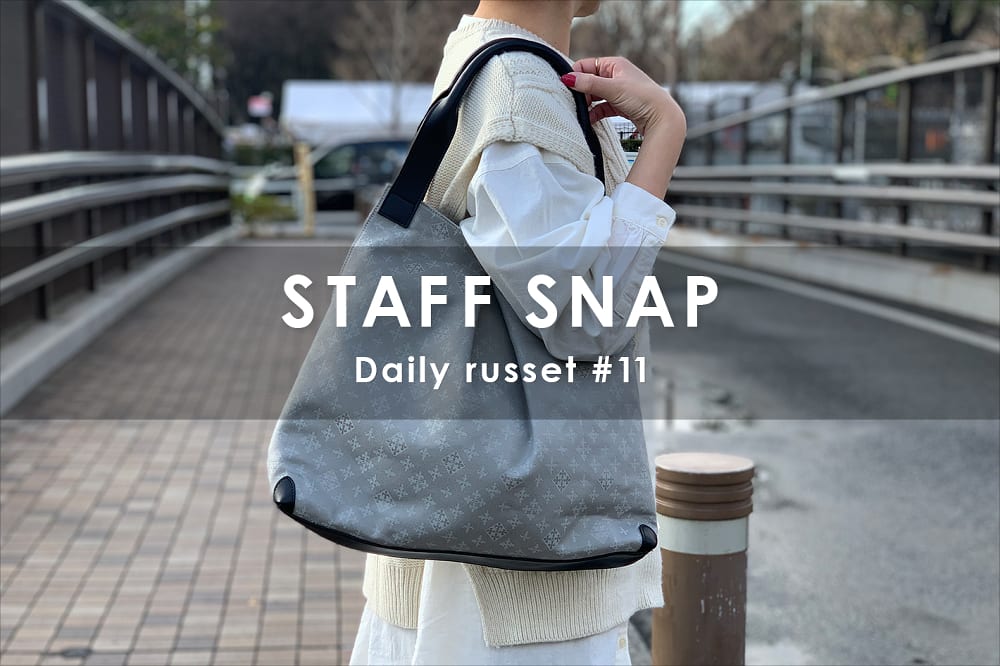 Daily russet STAFF SNAP＃11
