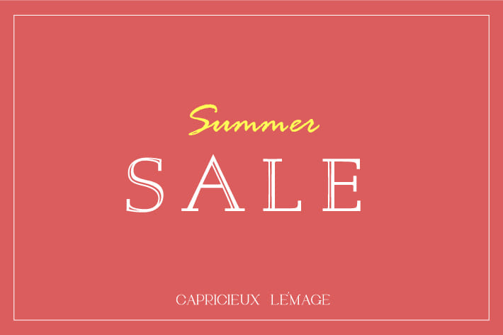 CAPRICIEUX LE'MAGE 2022 SUMMER SALE スタート！