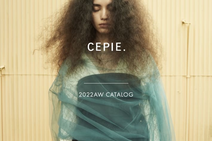 GALLARDAGALANTE 「CEPIE.」22AWウェブカタログが公開。“唯一無二の存在感”、モダンでミニマルなレイヤードスタイル