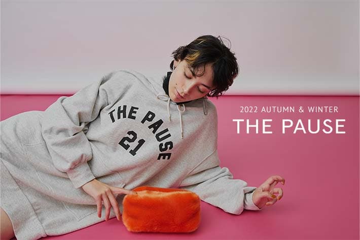 Whim Gazette 【THE PAUSE (ザ ポーズ)】2022AW COLLECTION WEBカタログ公開！