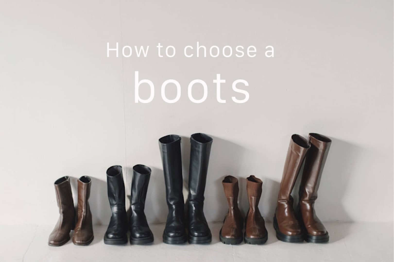 Kastane How to choose a boots