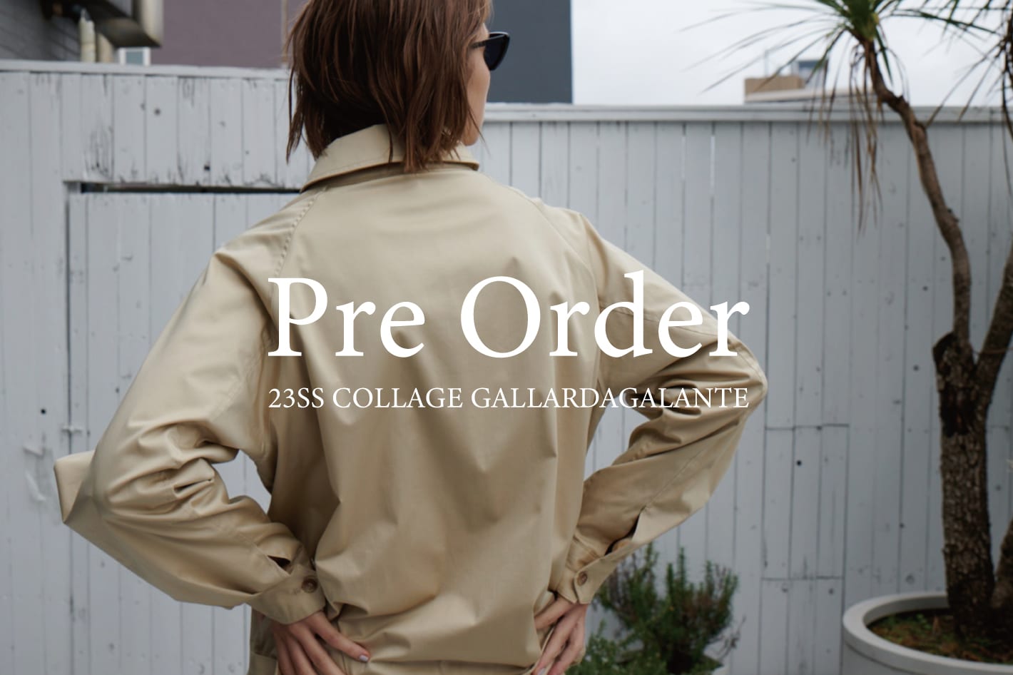 COLLAGE GALLARDAGALANTE 《先行予約》2023 SS collection 予約アイテム公開中！