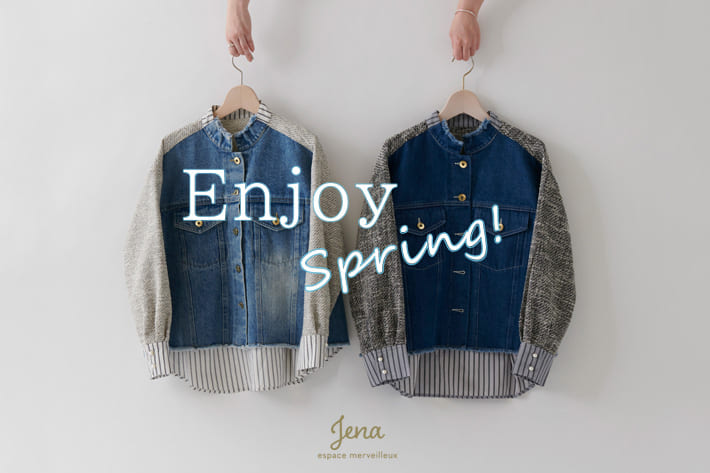 Jena　espace merveilleux Enjoy Spring!!-ライトアウターで春支度-