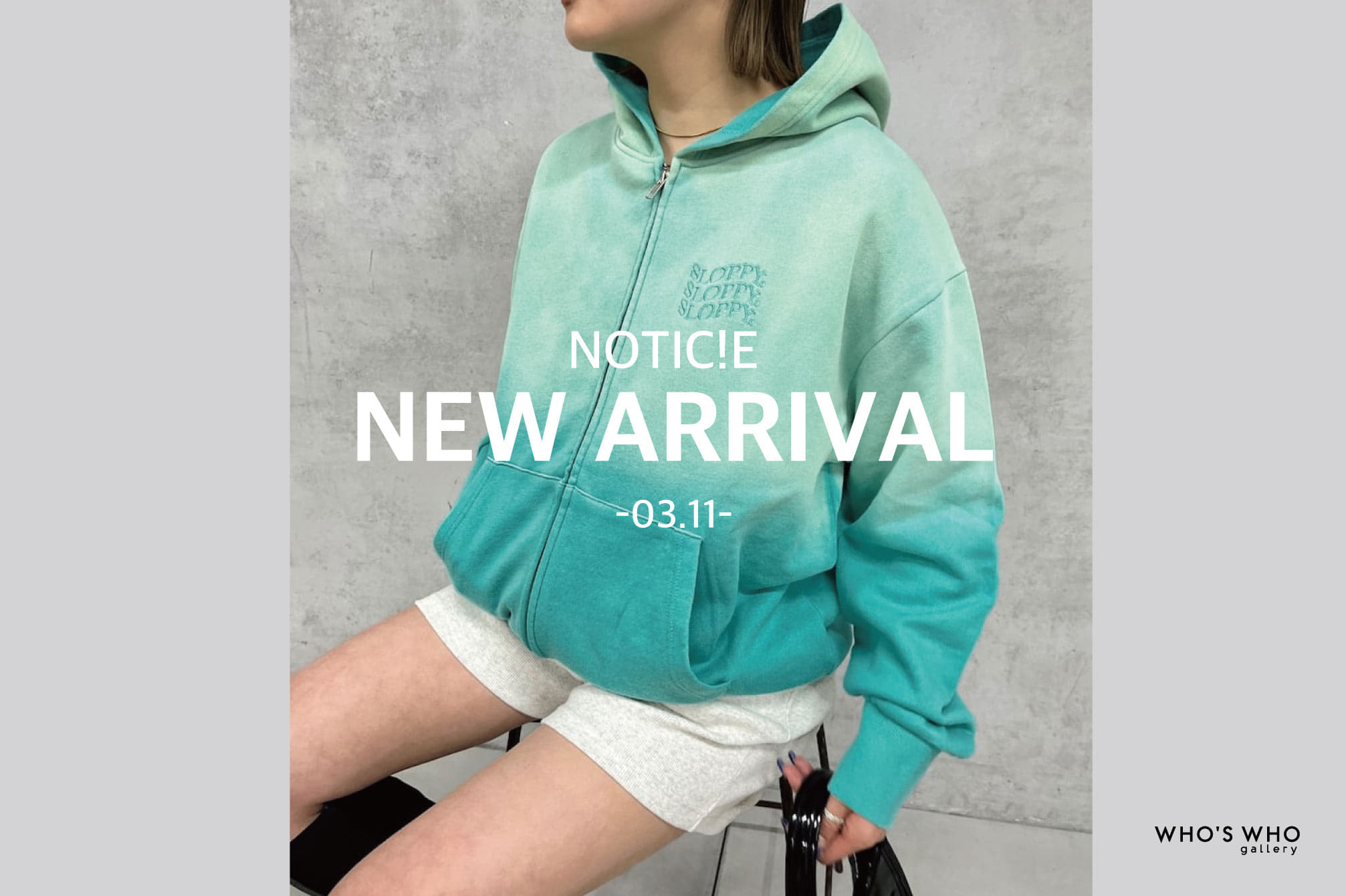 WHO’S WHO gallery 【NEW ARRIVAL NOTICE -03.11-】