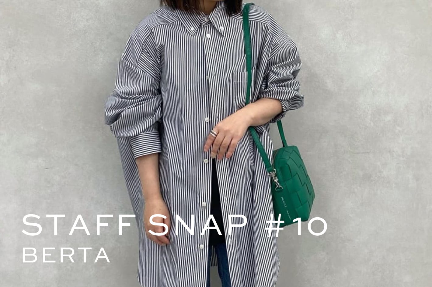 IACUCCI STAFF SNAP#10｜“BERTA”全7色コーディネート紹介！