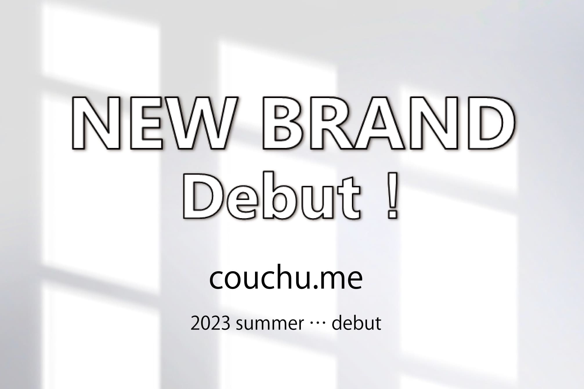 couchu.me 2023 Summer debut！！