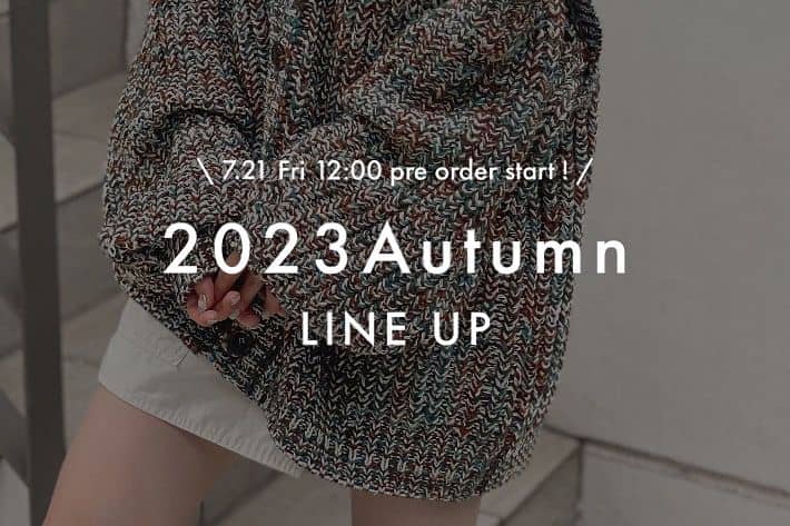 CIAOPANIC 【7.21 START! 】【23AW】PRE ORDER LINE UP