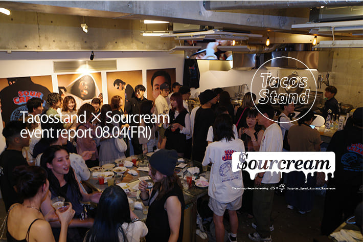 WHO’S WHO gallery 【SOURCREAM×TACOSSTAND】