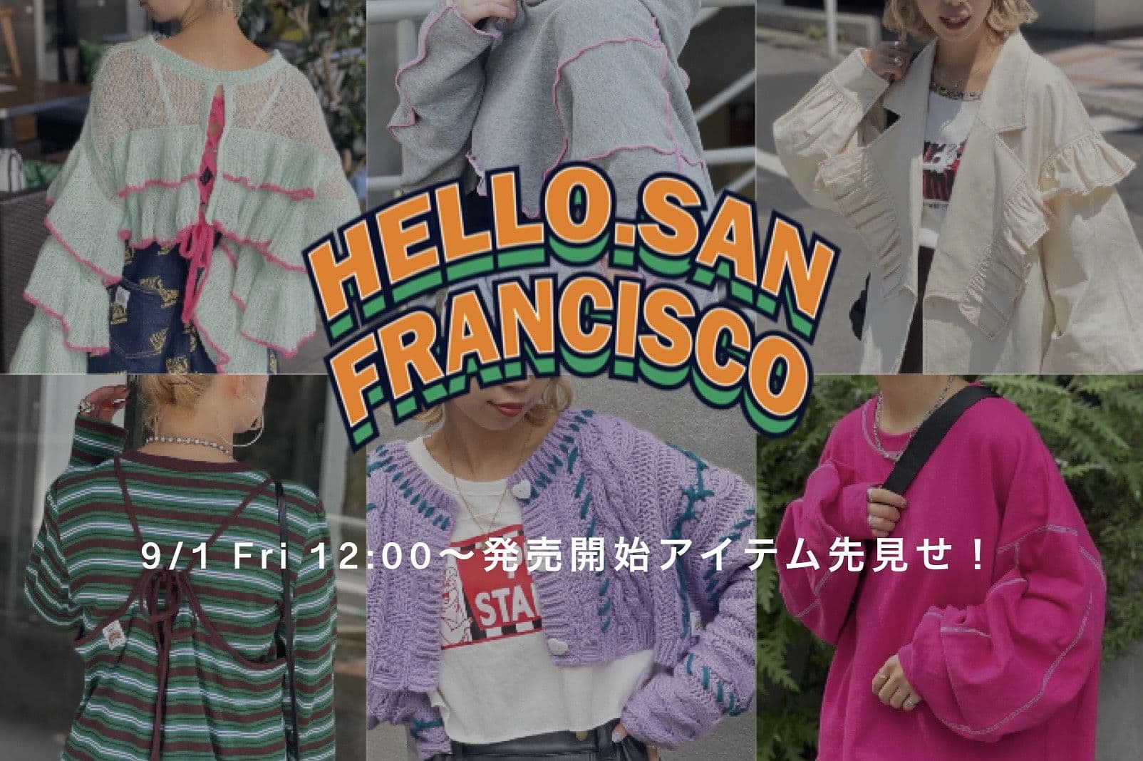 CIAOPANIC 【9/1(金)12:00～発売開始】HELLO SAN FRANCISCO LINE UP