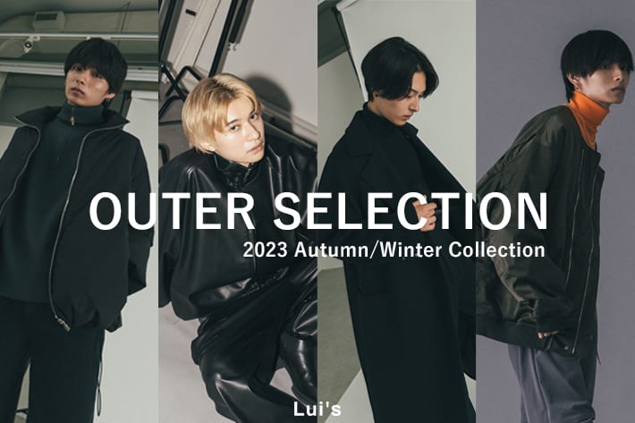 Lui's 【 OUTER collection 23 】