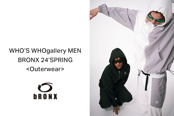 WHO’S WHO gallery 【MENS 24’ SPRING OUTER】