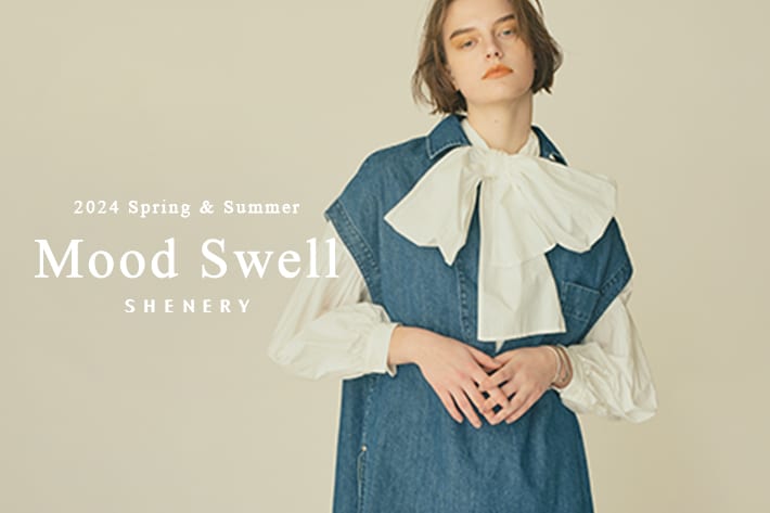 SHENERY 【SHENERY】2024 Spring＆Summer Collection vol.1