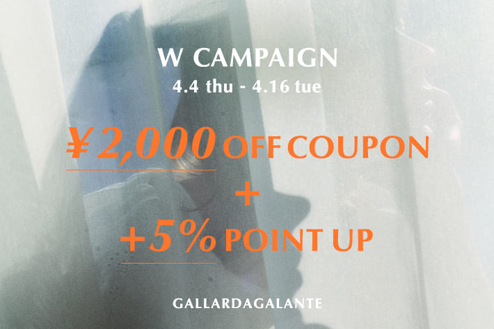 GALLARDAGALANTE ＼パルクロウィーク特別企画／【店舗＆WEB】ダブル使いもOK！クーポン＆ポイントUPの『W×Wキャンペーン』