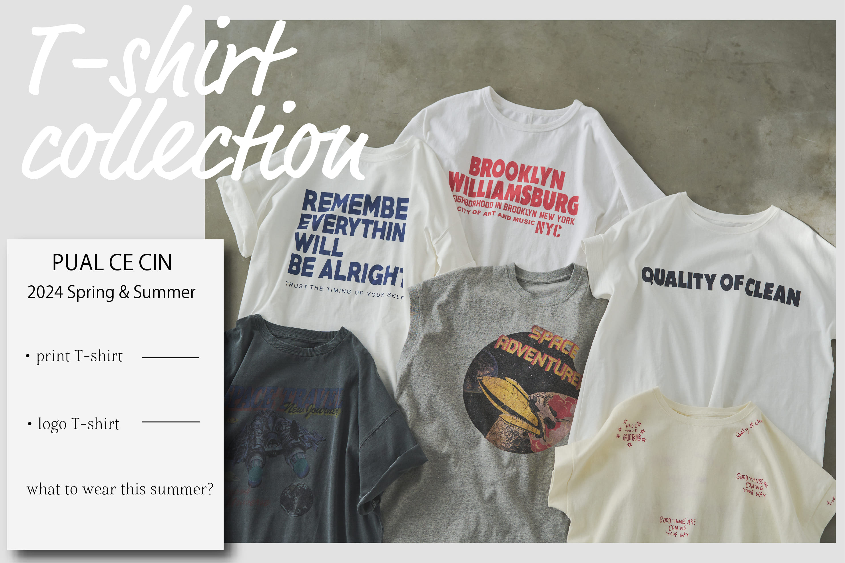PUAL CE CIN 【PUAL CE CIN】T-shirt Collection！
