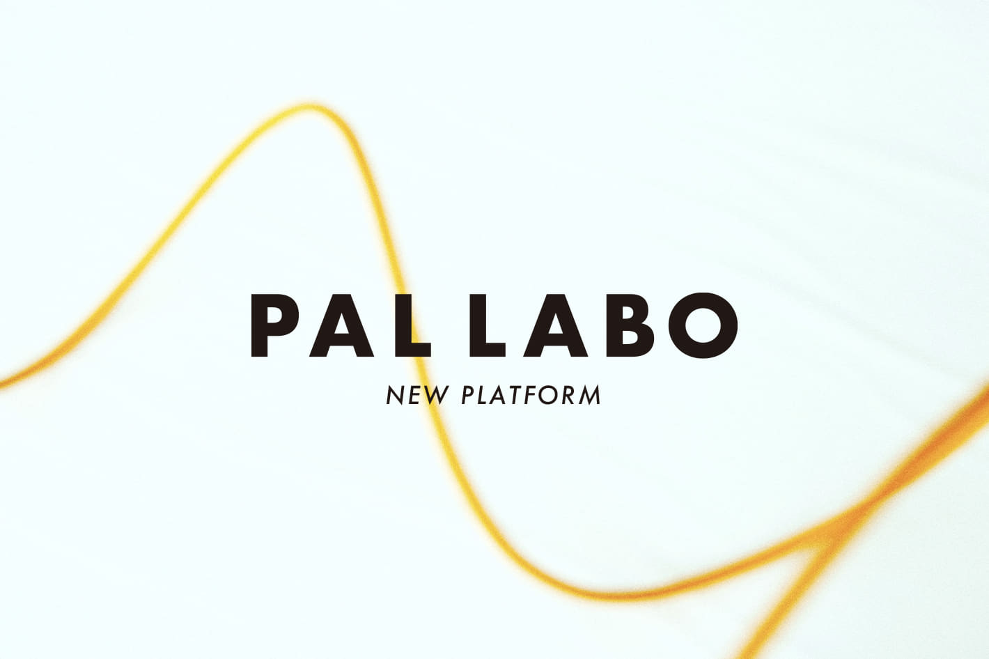 PAL LABO NEW PLATFORM