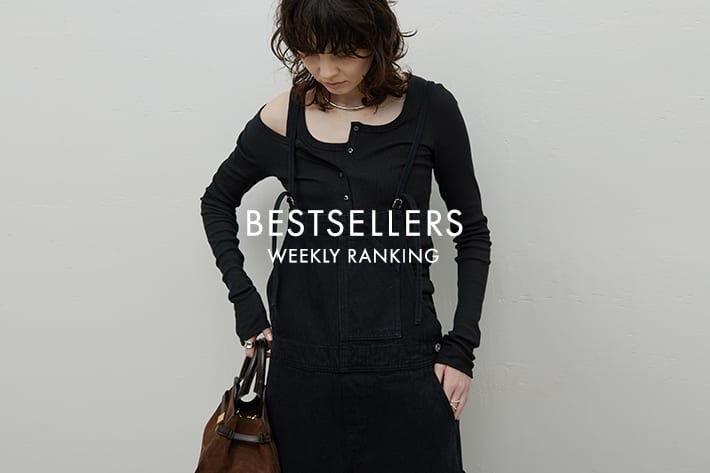 【BESTSELLERS】新作人気アイテムTOP10
