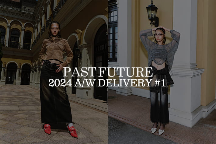 WHO’S WHO gallery 【2024 AUTUMN/WINTER PAST FUTURE】