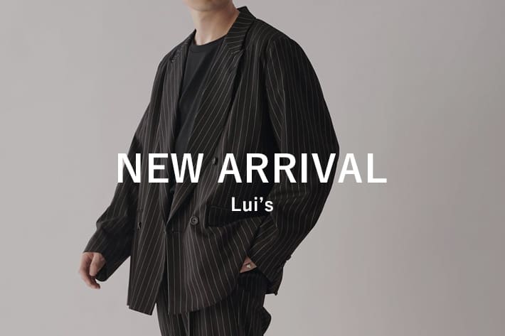 Lui's 【MEN's】新作入荷アイテム