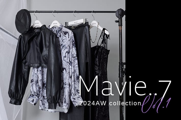 Remind me and forever 【Mavie..7】2024AW collection vo.l1