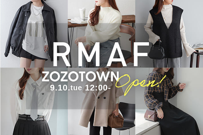 Remind me and forever 9.10.tue ZOZOTOWN NEW OPEN！