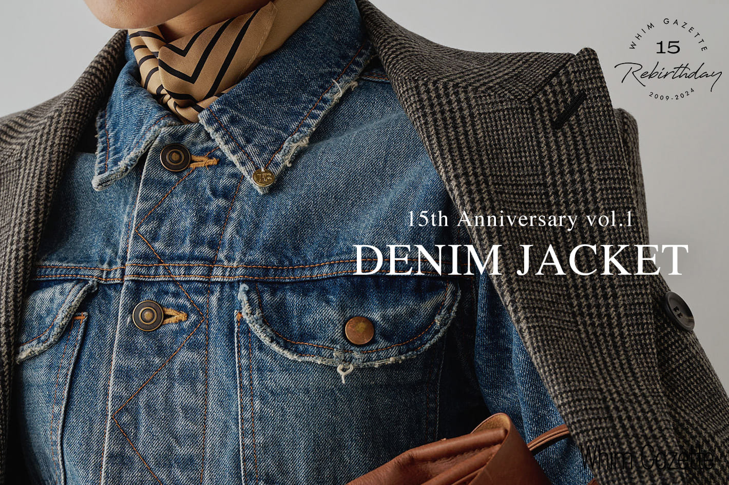 Whim Gazette 15th Anniversary vol.1【DENIM JACKET】