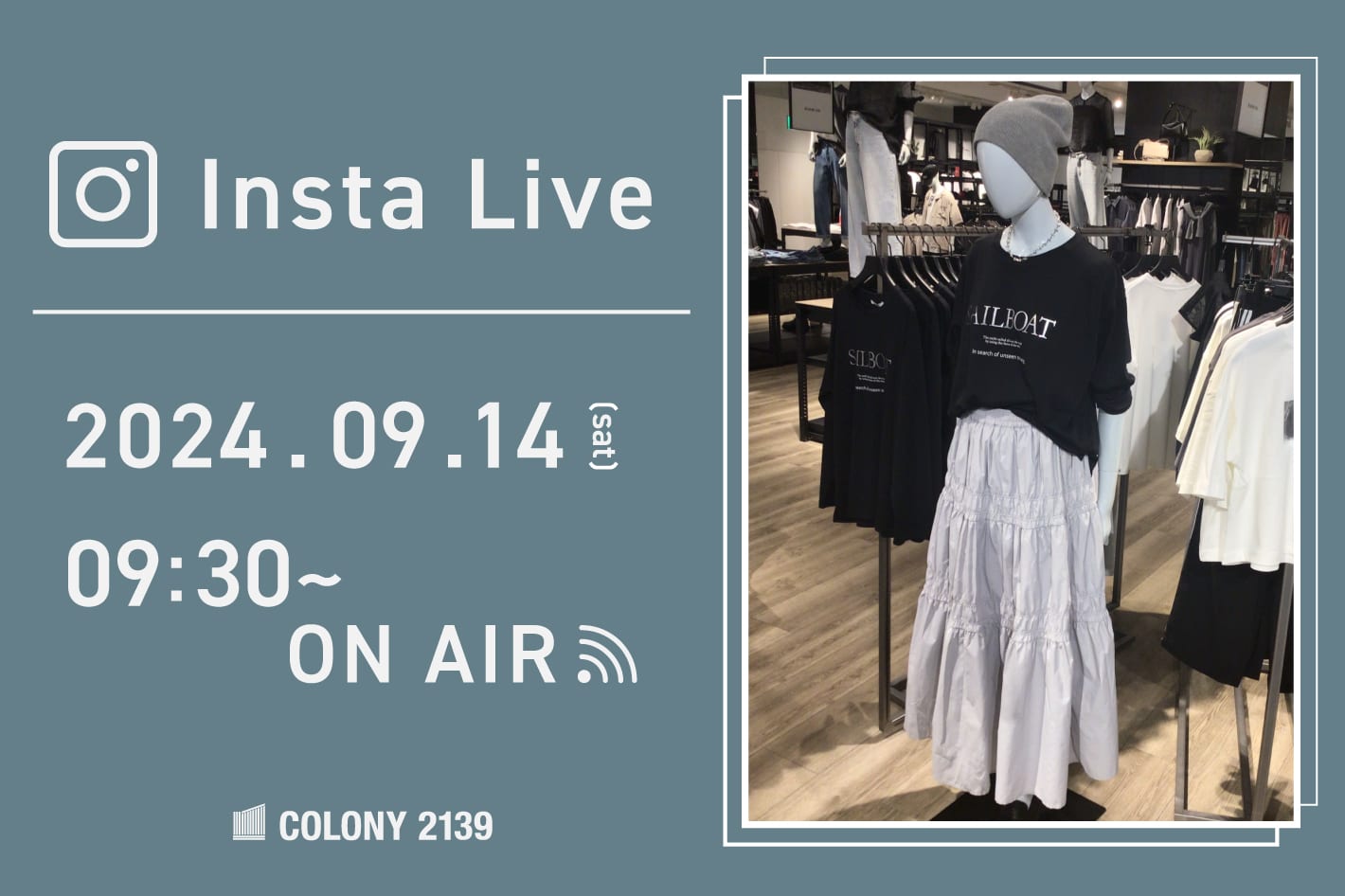 COLONY 2139 【インスタライブ情報】9月14日(土)9：30にインスタライブのライブ配信を行いました！