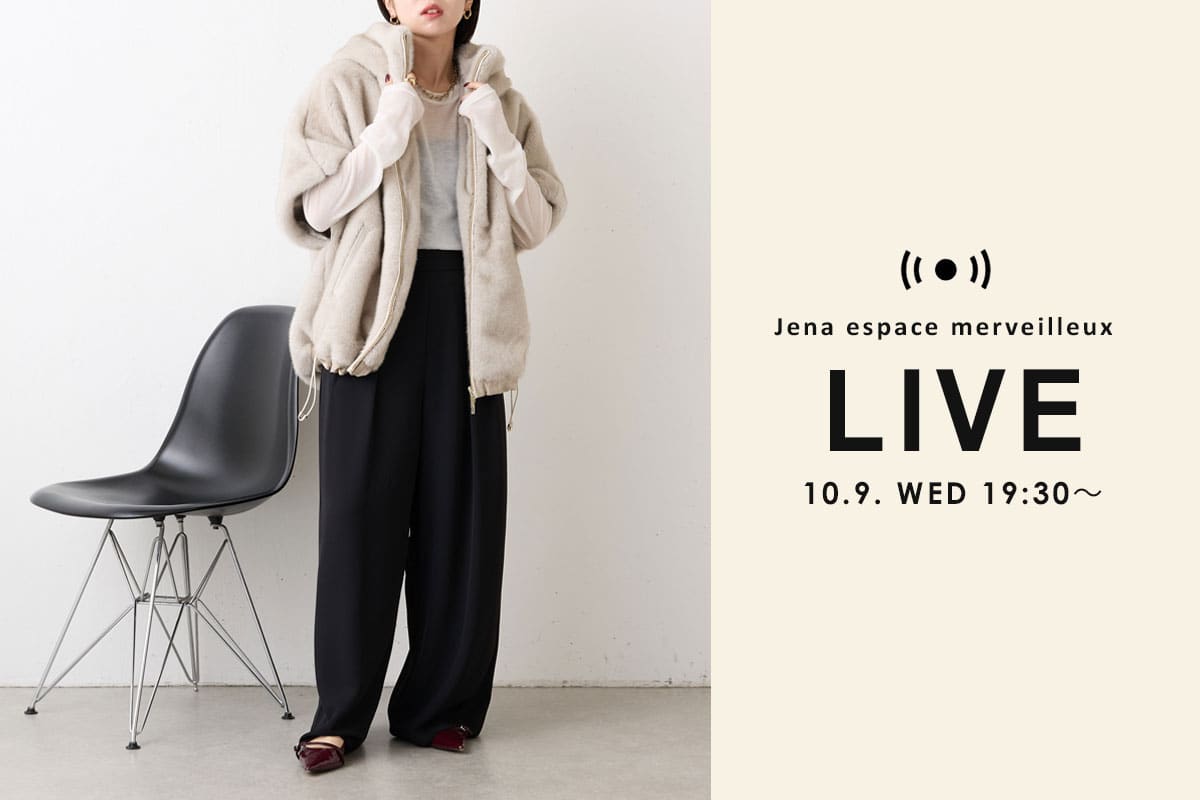 Jena　espace merveilleux 【INSTA LIVE】10/9（水) 19:30～START！新作予約アイテムをご紹介！