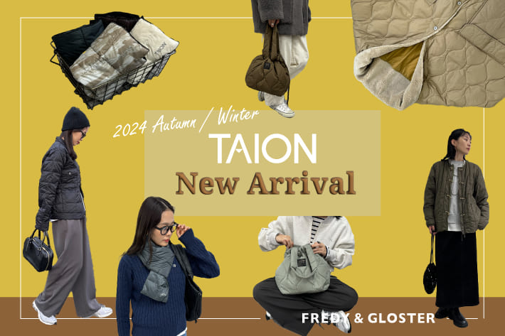 FREDY & GLOSTER TAION~NEW ARRIVAL~