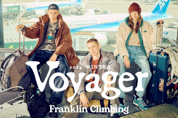 CIAOPANIC TYPY 【Franklin Climbing】2024 WINTER "Voyager"