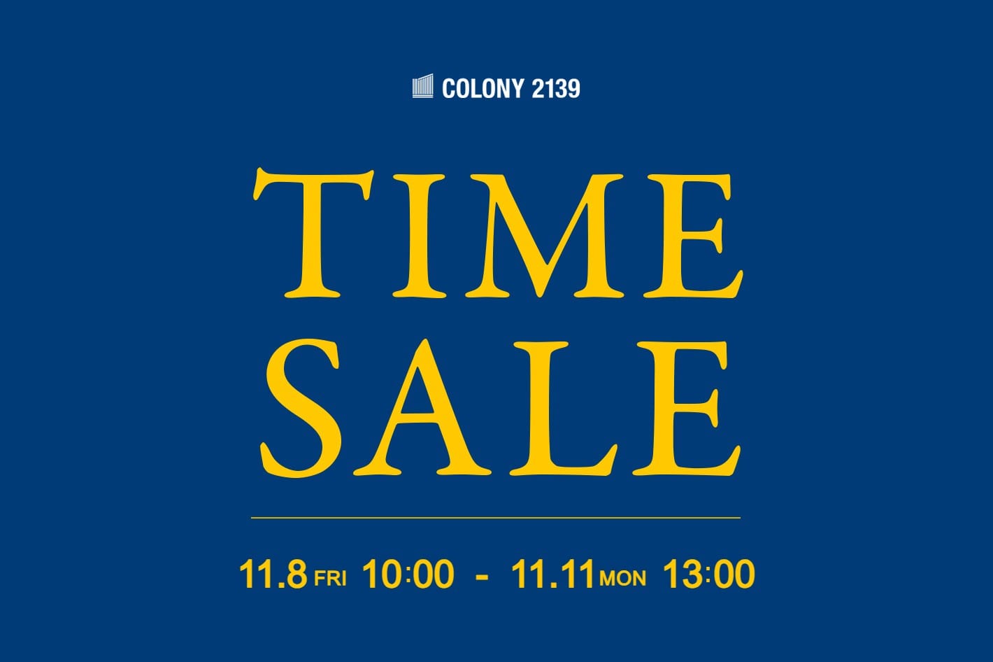 COLONY 2139 【11日(月)13:00まで】お得なタイムセール開催中！