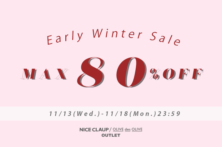 NICE CLAUP / OLIVE des OLIVE OUTLET 【最大80％オフ】EARLY WINTER SALEスタート！