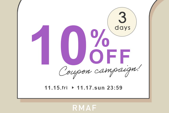 Remind me and forever 全品対象！more10％OFFクーポンキャンペーン開催！