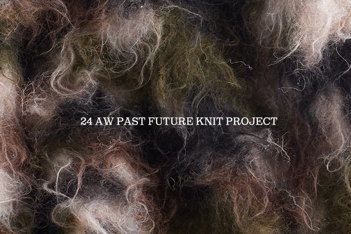 WHO’S WHO gallery 【24AW PAST FUTURE KMIT PROJECT】