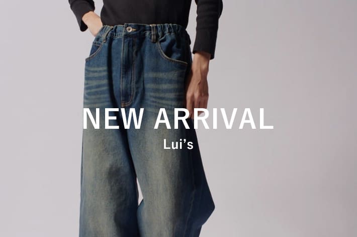 Lui's 【MEN's】新作入荷アイテム