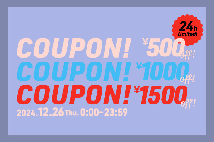 CIAOPANIC 【24時間限定】最大1,500円OFF！おひとり様3回使えるスペシャルクーポン！