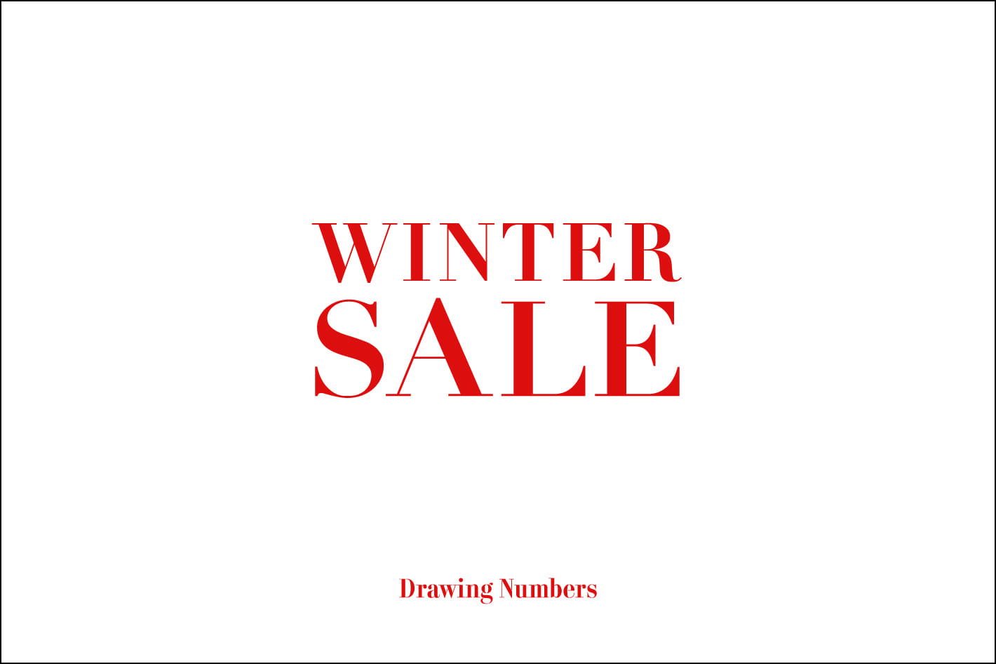 Drawing Numbers 【WINTER SALE】本日からスタート！