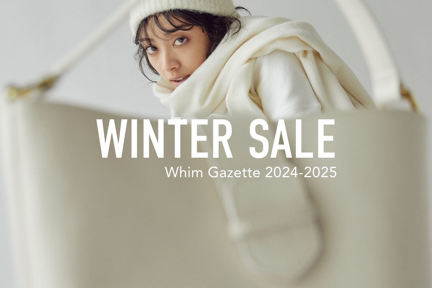 Whim Gazette 『 WINTER SALE 2024 AUTUMN&WINTER 』 WEBカタログ公開！