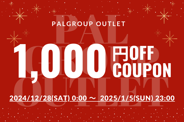 OUTLET 【PALGROUP OUTLET限定】1,000円OFFクーポンキャンペーン開催！