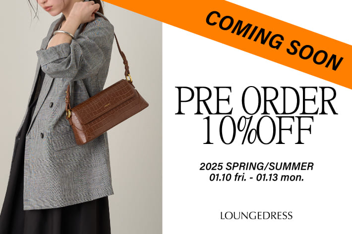 LOUNGEDRESS ≪予告≫予約商品10％OFFキャンペーン開催決定！