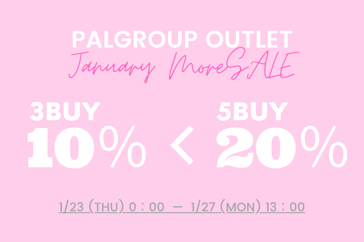 OUTLET 【PAL GROUP OUTLET限定】3BUY10%OFF・5BUYmore...20%OFFクーポンSALE開催！