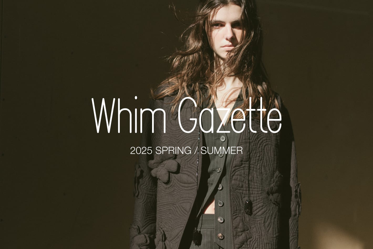 Whim Gazette 2025 Spring & Summer Collection 【CURIO】