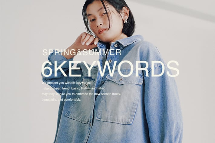 LARUTA 6KEYWORDS of Spring & Summer / キーワードから選ぶ春夏コレクション