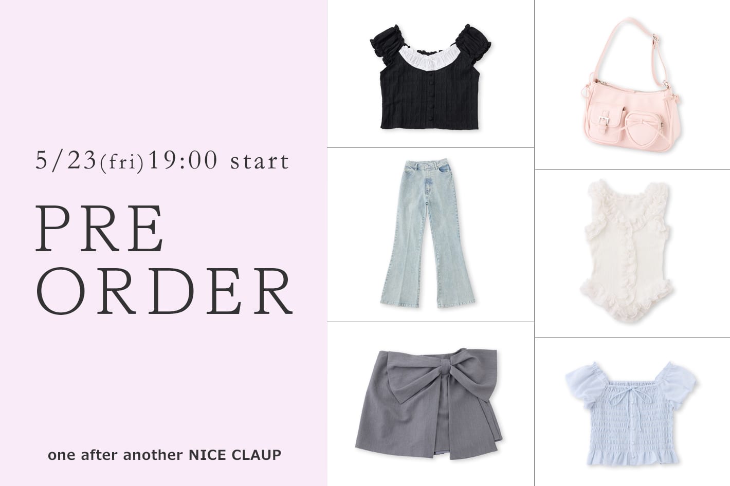 one after another NICE CLAUP 【新作情報！】5月の販売開始アイテム