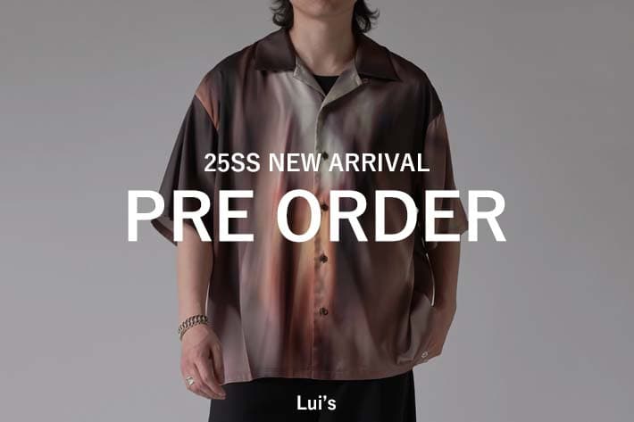 Lui's 【PRE ORDER】新作アイテム予約スタート
