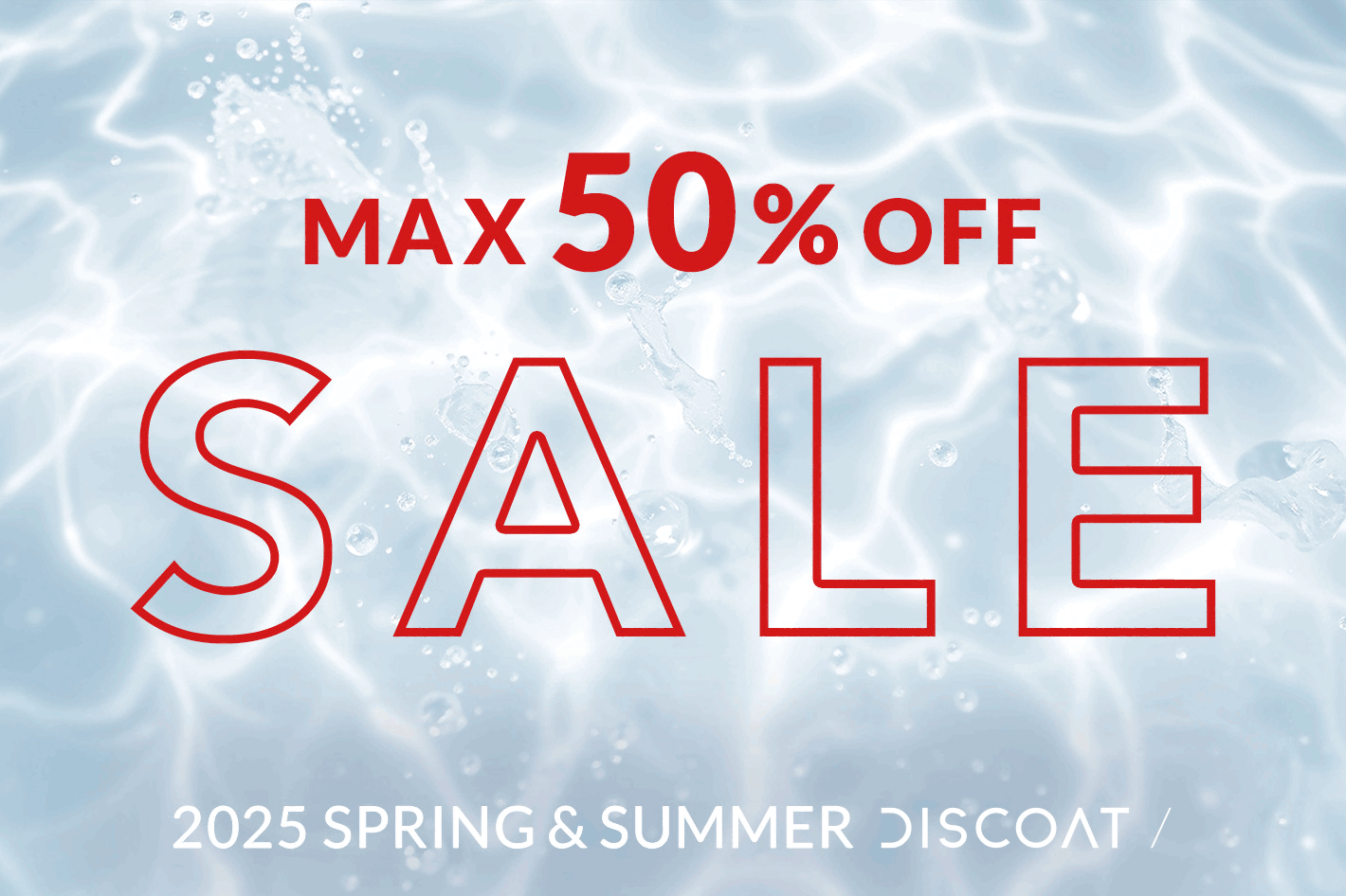DISCOAT 【最大50％OFF!!】SUMMER SALEスタート★