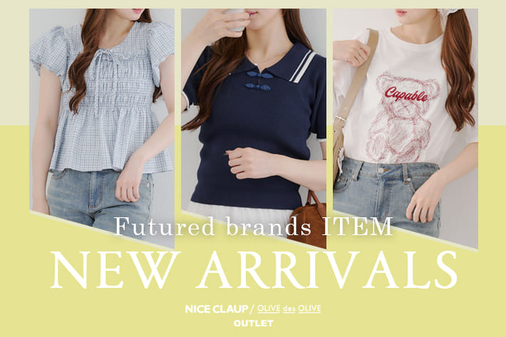 NICE CLAUP / OLIVE des OLIVE OUTLET 07.01 Tue. - NEW ARRIVALS