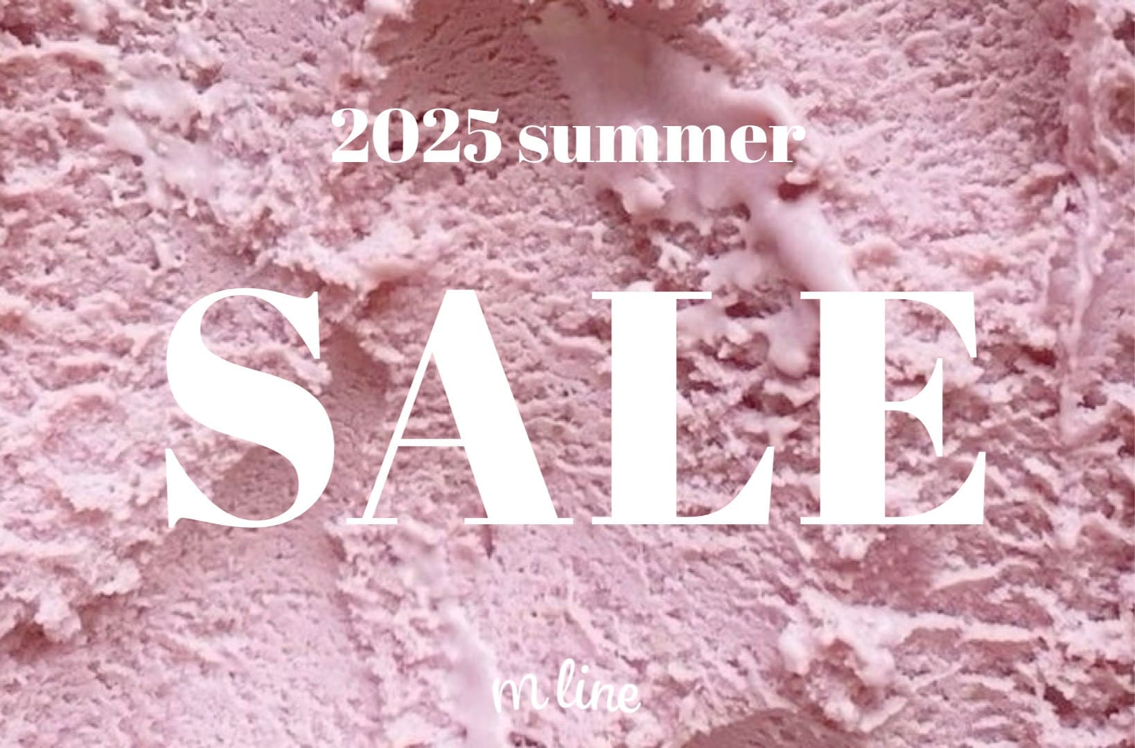 mline SUMMER　SALE