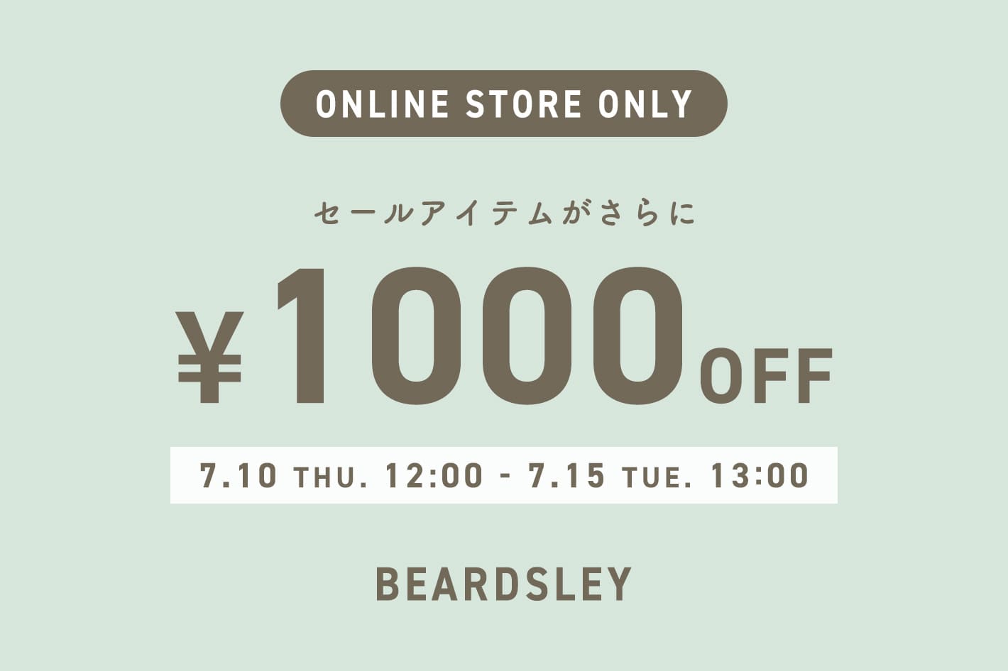BEARDSLEY 【オンライン限定】SALEアイテムがさらに1000円OFF