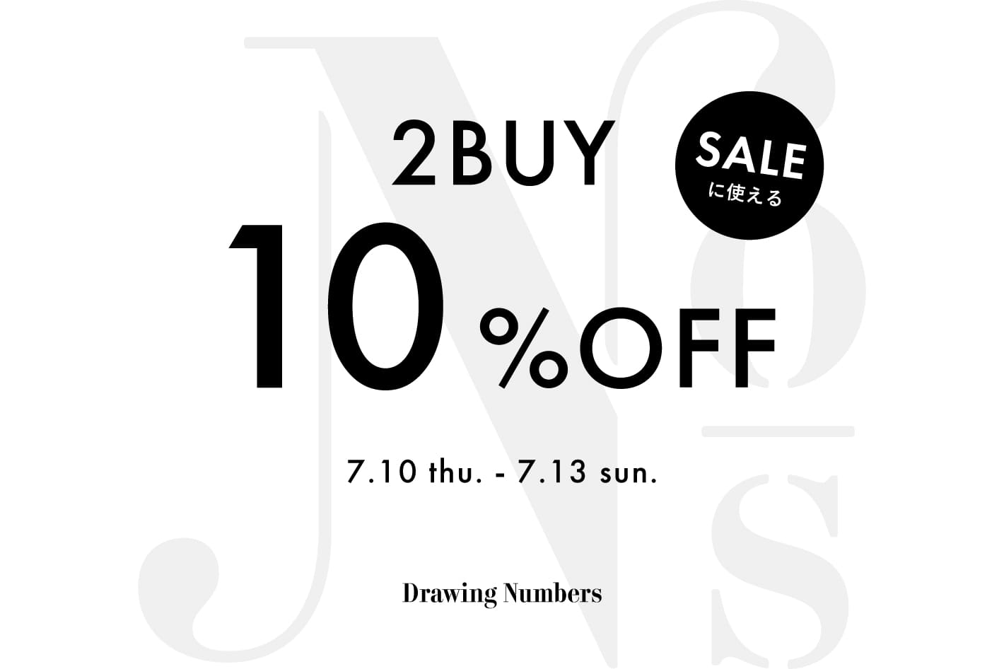 Drawing Numbers 【4日間限定】2BUY10%OFFクーポン配布！